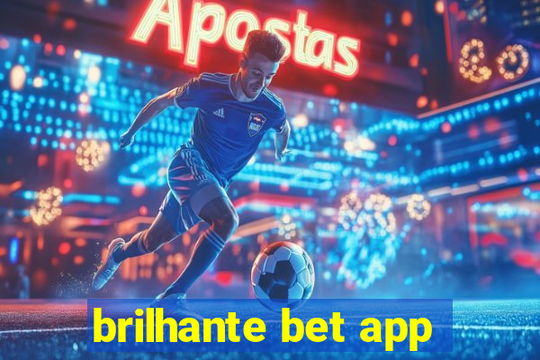 brilhante bet app